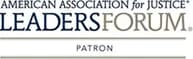 American Association for Justice Leaders Forum Patron